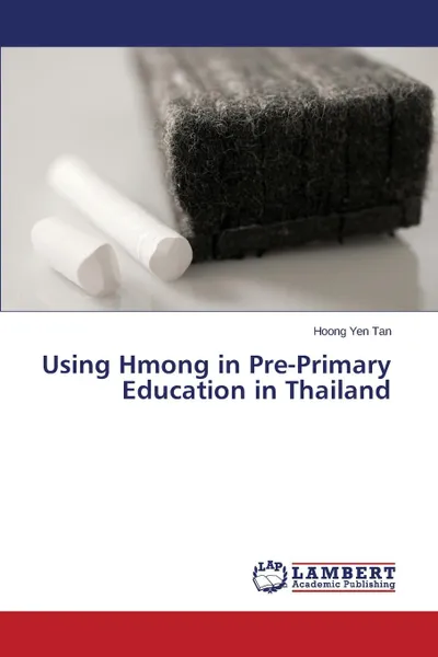 Обложка книги Using Hmong in Pre-Primary Education in Thailand, Tan Hoong Yen