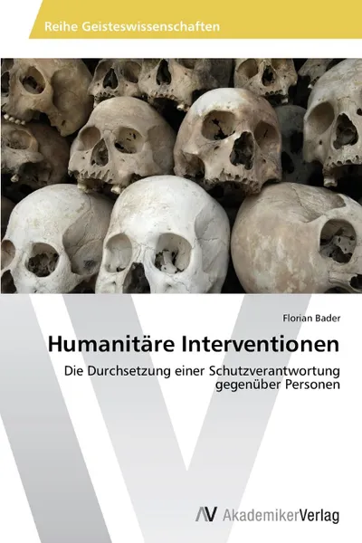 Обложка книги Humanitare Interventionen, Bader Florian