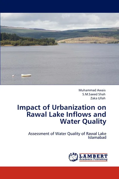 Обложка книги Impact of Urbanization on Rawal Lake Inflows and Water Quality, Muhammad Awais, S.M.Saeed Shah, Zaka Ullah