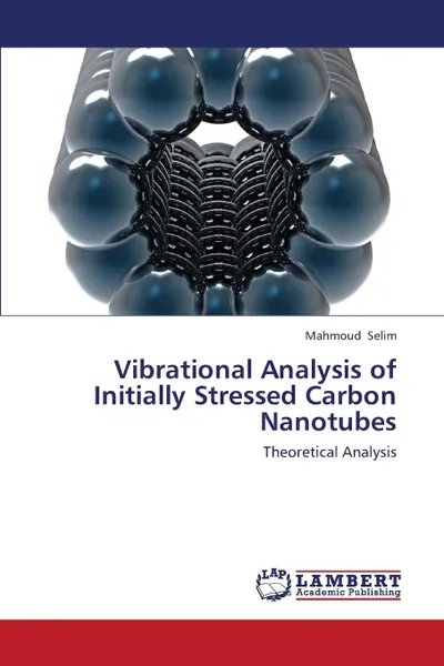 Обложка книги Vibrational Analysis of Initially Stressed Carbon Nanotubes, Selim Mahmoud