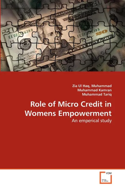 Обложка книги Role of Micro Credit in Womens Empowerment, Muhammad  Zia Ul Haq, Muhammad Kamran, Muhammad Tariq