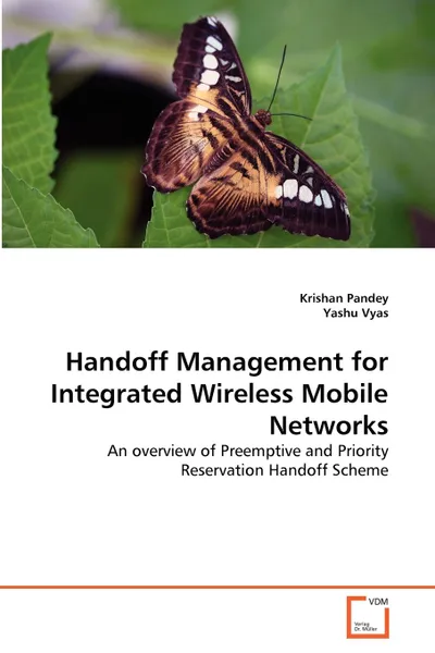 Обложка книги Handoff Management for Integrated Wireless Mobile Networks, Krishan Pandey, Yashu Vyas