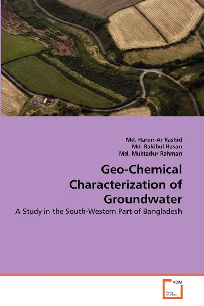 Обложка книги Geo-Chemical Characterization of Groundwater, Md. Harun-Ar Rashid, Md. Rakibul Hasan, Md. Muktadur Rahman