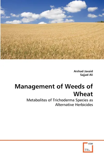 Обложка книги Management of Weeds of Wheat, Arshad Javaid, Sajjad Ali