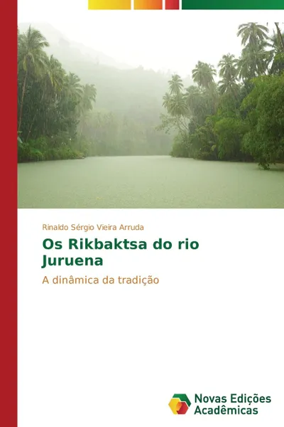 Обложка книги Os Rikbaktsa do rio Juruena, Vieira Arruda Rinaldo Sérgio