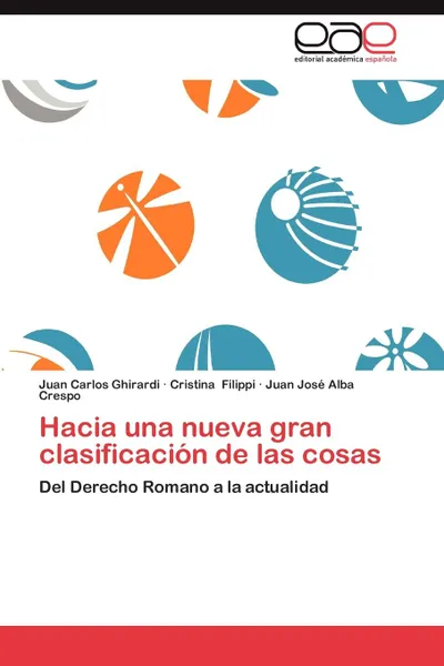 Обложка книги Hacia Una Nueva Gran Clasificacion de Las Cosas, Juan Carlos Ghirardi, Cristina Filippi, Juan Jos Alba Crespo