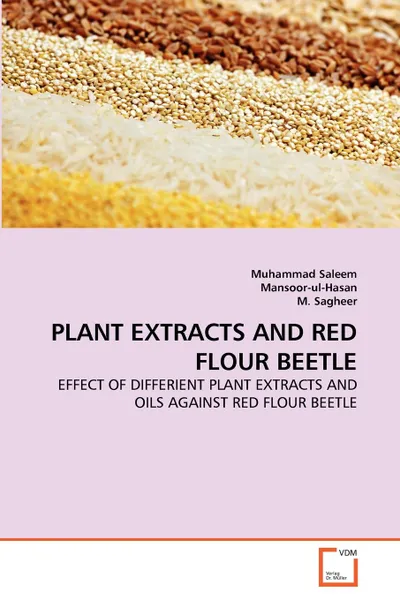 Обложка книги PLANT EXTRACTS AND RED FLOUR BEETLE, Muhammad Saleem, . Mansoor-ul-Hasan, M. Sagheer