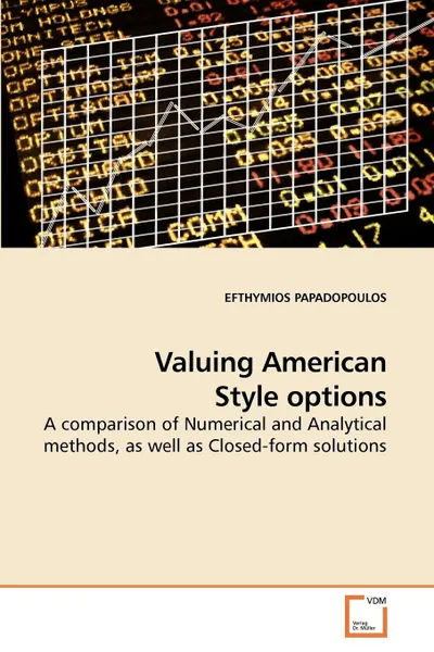 Обложка книги Valuing American Style options, EFTHYMIOS PAPADOPOULOS