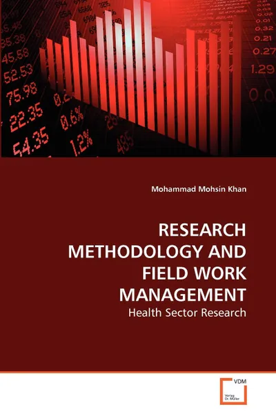 Обложка книги RESEARCH METHODOLOGY AND FIELD WORK MANAGEMENT, Mohammad Mohsin Khan