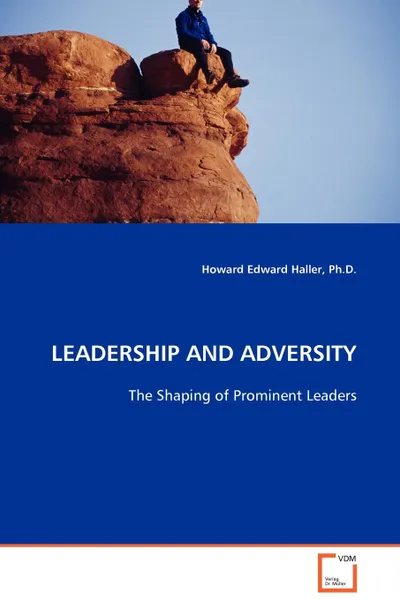 Обложка книги LEADERSHIP AND ADVERSITY, Howard Edward Haller