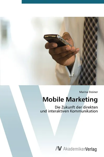 Обложка книги Mobile Marketing, Steiner Marina