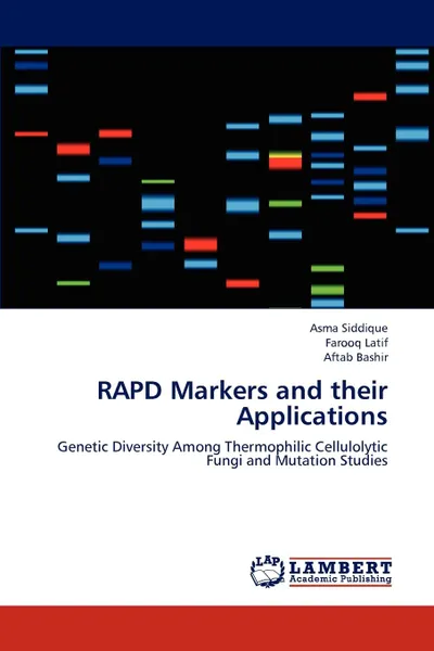 Обложка книги Rapd Markers and Their Applications, Siddique Asma, Latif Farooq, Bashir Aftab