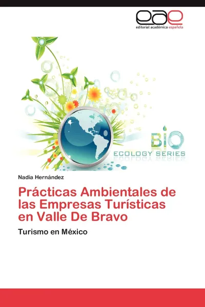 Обложка книги Practicas Ambientales de Las Empresas Turisticas En Valle de Bravo, Nadia Hern Ndez, Nadia Hernandez