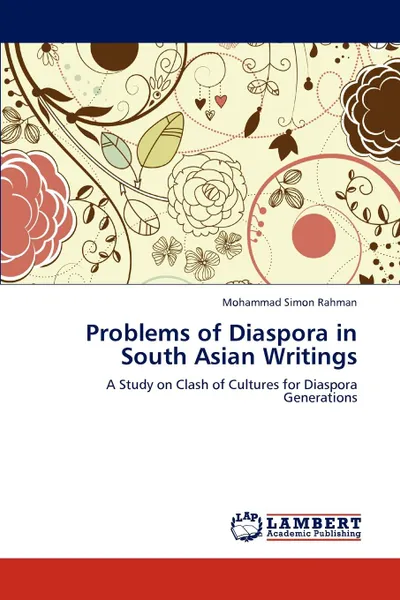 Обложка книги Problems of Diaspora in South Asian Writings, Mohammad Simon Rahman