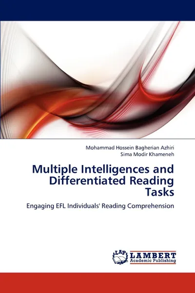 Обложка книги Multiple Intelligences and Differentiated Reading Tasks, Bagherian Azhiri Mohammad Hossein, Modir Khameneh Sima