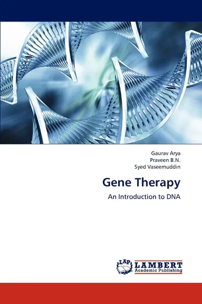 Обложка книги Gene Therapy, Gaurav Arya, Praveen B.N., Syed Vaseemuddin