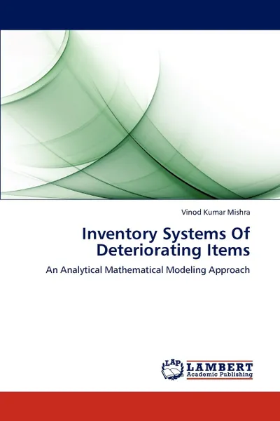 Обложка книги Inventory Systems Of Deteriorating Items, Mishra Vinod Kumar