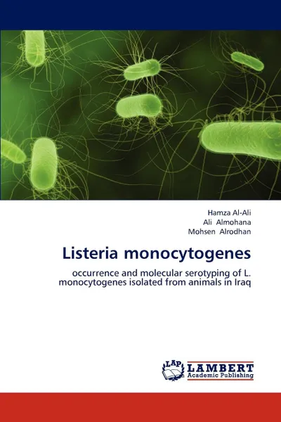 Обложка книги Listeria monocytogenes, Hamza Al-Ali, Ali Almohana, Mohsen Alrodhan