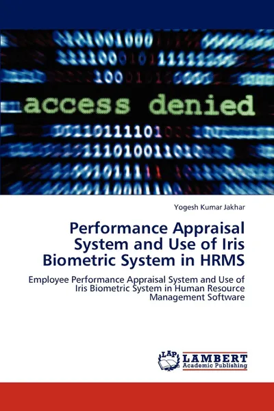 Обложка книги Performance Appraisal System and Use of Iris Biometric System in Hrms, Yogesh Kumar Jakhar