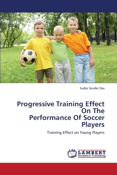 Обложка книги Progressive Training Effect on the Performance of Soccer Players, Das Sudip Sundar