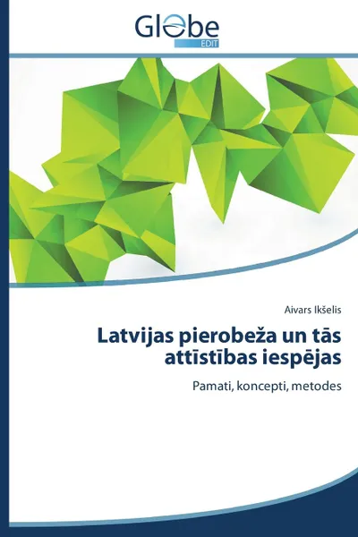 Обложка книги Latvijas pierobeza un tas attistibas iespejas, Ikšelis Aivars