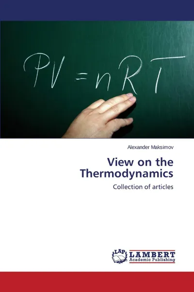 Обложка книги View on the Thermodynamics, Maksimov Alexander