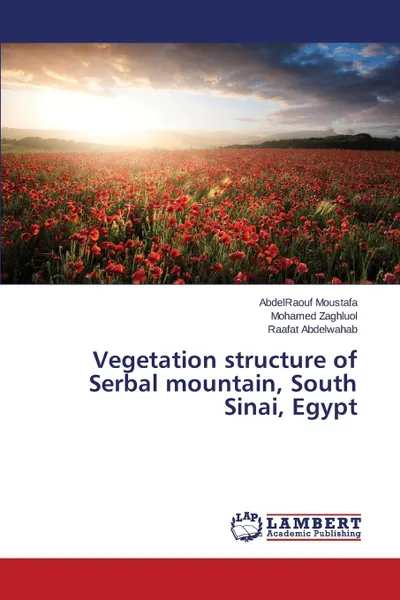 Обложка книги Vegetation structure of Serbal mountain, South Sinai, Egypt, Moustafa AbdelRaouf, Zaghluol Mohamed, Abdelwahab Raafat