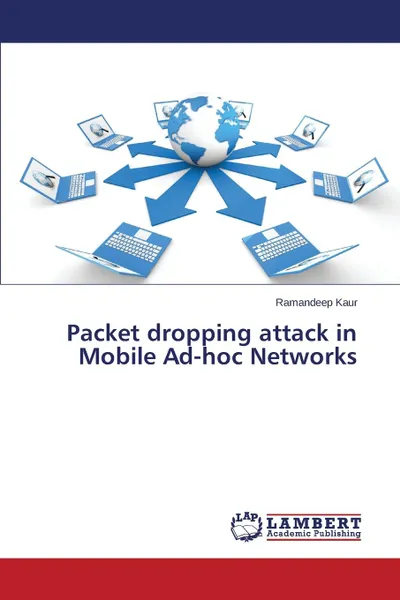Обложка книги Packet dropping attack in Mobile Ad-hoc Networks, Kaur Ramandeep
