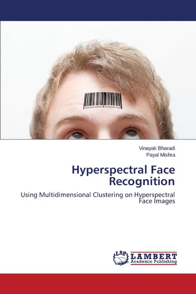 Обложка книги Hyperspectral Face Recognition, Bharadi Vinayak, Mishra Payal