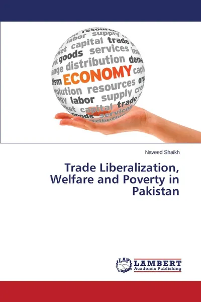 Обложка книги Trade Liberalization, Welfare and Poverty in Pakistan, Shaikh Naveed