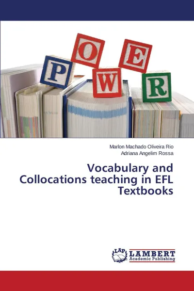 Обложка книги Vocabulary and Collocations teaching in EFL Textbooks, Machado Oliveira Rio Marlon, Angelim Rossa Adriana