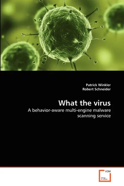 Обложка книги What the virus, Patrick Winkler, Robert Schneider