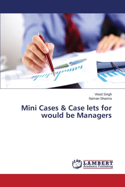 Обложка книги Mini Cases . Case lets for would be Managers, Singh Vinod, Sharma Naman