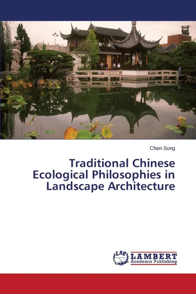 Обложка книги Traditional Chinese Ecological Philosophies in Landscape Architecture, Song Chen