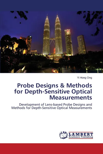 Обложка книги Probe Designs . Methods for Depth-Sensitive Optical Measurements, Ong Yi Hong