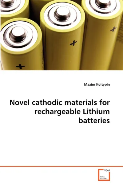 Обложка книги Novel cathodic materials for rechargeable Lithium batteries, Maxim Koltypin