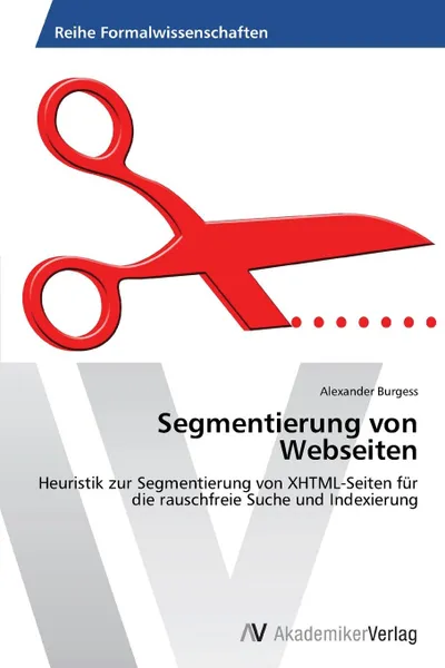 Обложка книги Segmentierung Von Webseiten, Burgess Alexander