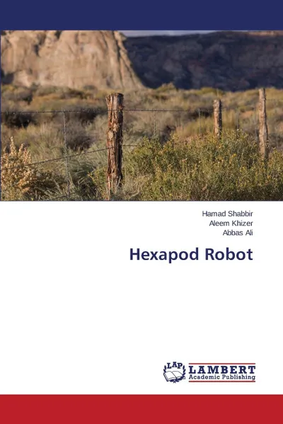 Обложка книги Hexapod Robot, Shabbir Hamad, Khizer Aleem, Ali Abbas