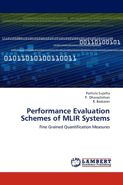 Обложка книги Performance Evaluation Schemes of Mlir Systems, Pothula Sujatha, P. Dhavachelvan, R. Baskaran