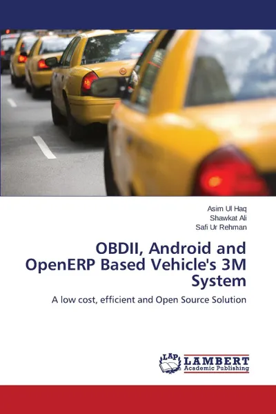 Обложка книги OBDII, Android and OpenERP Based Vehicle.s 3M System, Haq Asim Ul, Ali Shawkat, Rehman Safi Ur