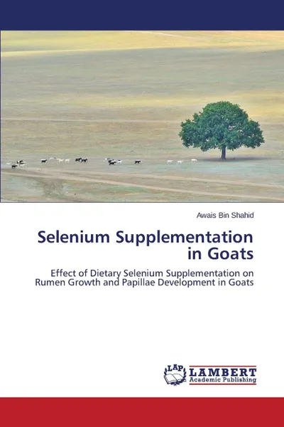 Обложка книги Selenium Supplementation in Goats, Bin Shahid Awais