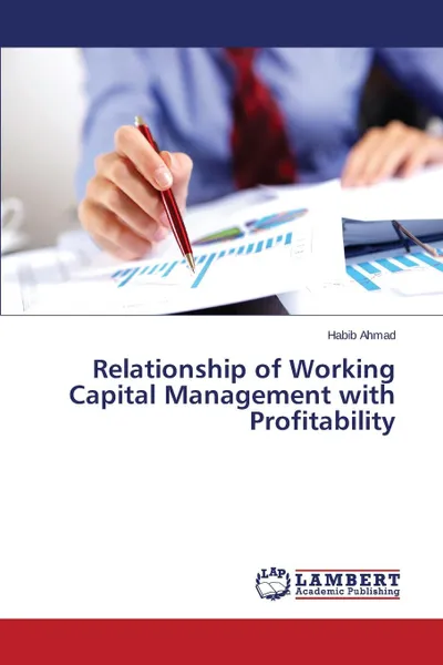 Обложка книги Relationship of Working Capital Management with Profitability, Ahmad Habib