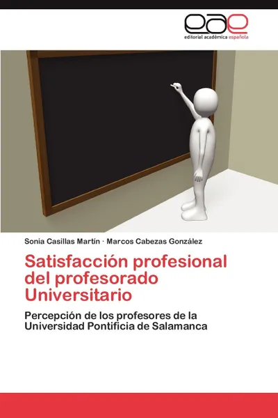 Обложка книги Satisfaccion profesional del profesorado Universitario, Casillas Martín Sonia, Cabezas González Marcos