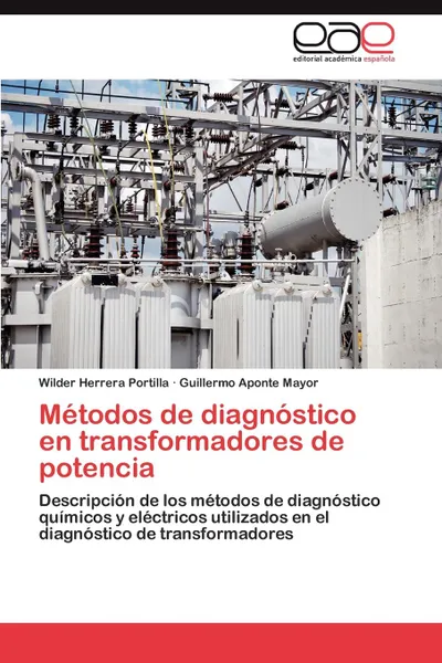 Обложка книги Metodos de diagnostico en transformadores de potencia, Herrera Portilla Wilder, Aponte  Mayor Guillermo