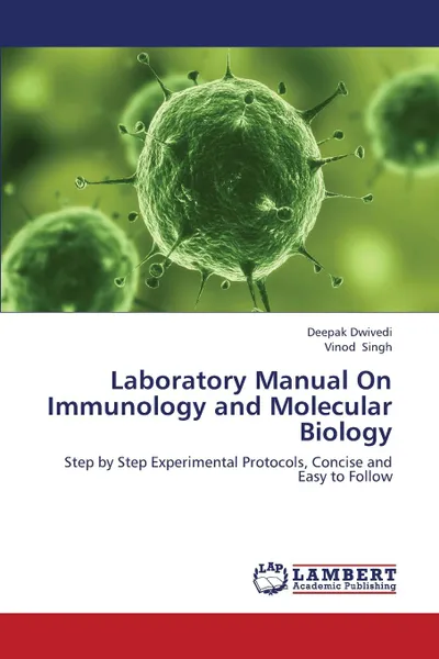 Обложка книги Laboratory Manual on Immunology and Molecular Biology, Dwivedi Deepak, Singh Vinod