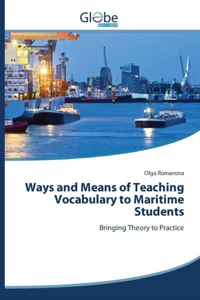 Обложка книги Ways and Means of Teaching Vocabulary to Maritime Students, Romanova Olga