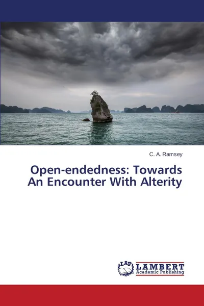 Обложка книги Open-endedness. Towards An Encounter With Alterity, Ramsey C. A.