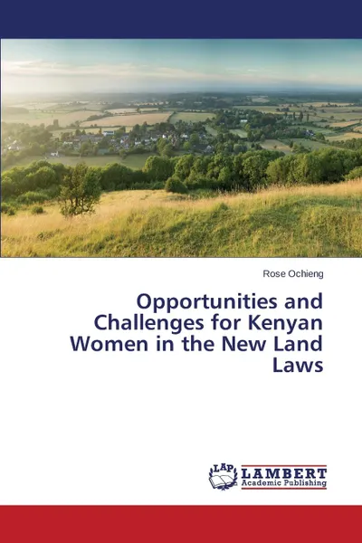 Обложка книги Opportunities and Challenges for Kenyan Women in the New Land Laws, Ochieng Rose