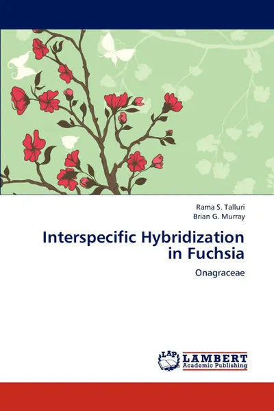 Обложка книги Interspecific Hybridization in Fuchsia, Rama S. Talluri, Brian G. Murray