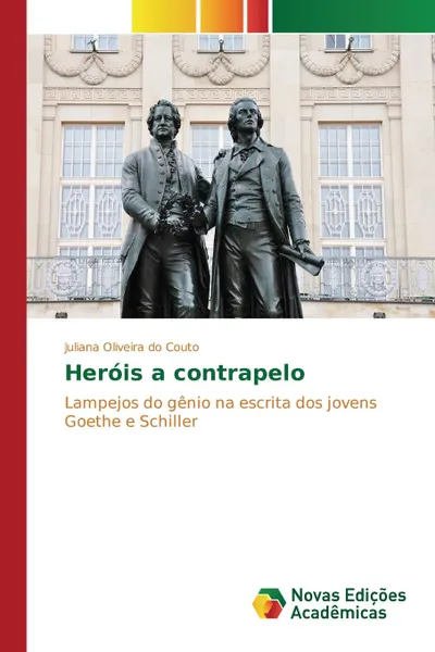 Обложка книги Herois a contrapelo, Oliveira do Couto Juliana